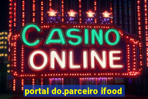 portal do.parceiro ifood